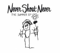 Never Shout Never : The Summer EP